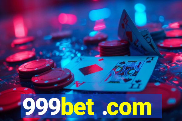 999bet .com